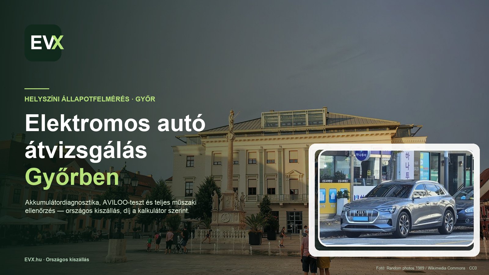 Győr — országos kiszállású elektromos autó átvizsgálás és állapotfelmérés Győrben és környékén.