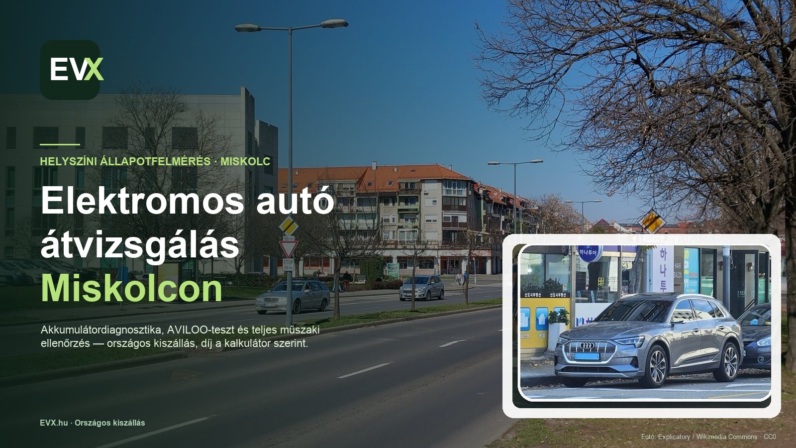 Miskolc — országos kiszállású elektromos autó átvizsgálás és állapotfelmérés Miskolcon és környékén.