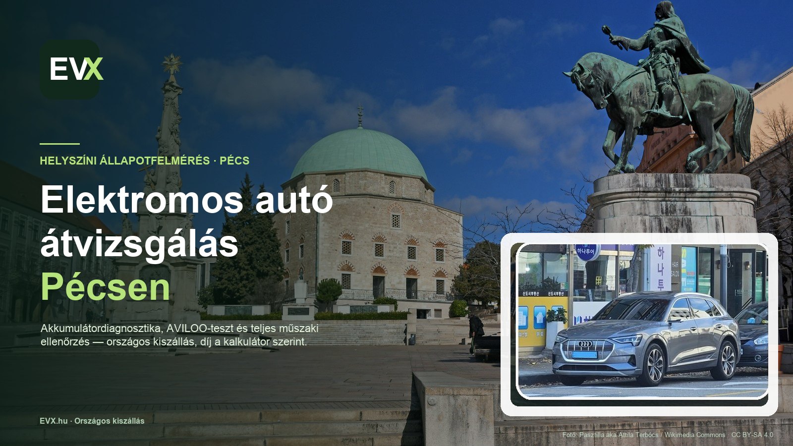 Pécs — országos kiszállású elektromos autó átvizsgálás és állapotfelmérés Pécsen és környékén.