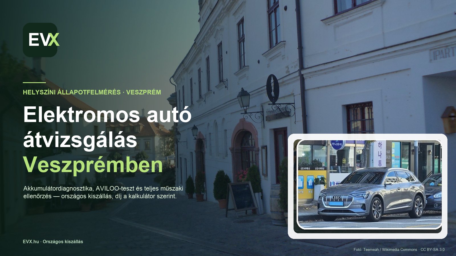 Veszprém — országos kiszállású elektromos autó átvizsgálás és állapotfelmérés Veszprémben és környékén.